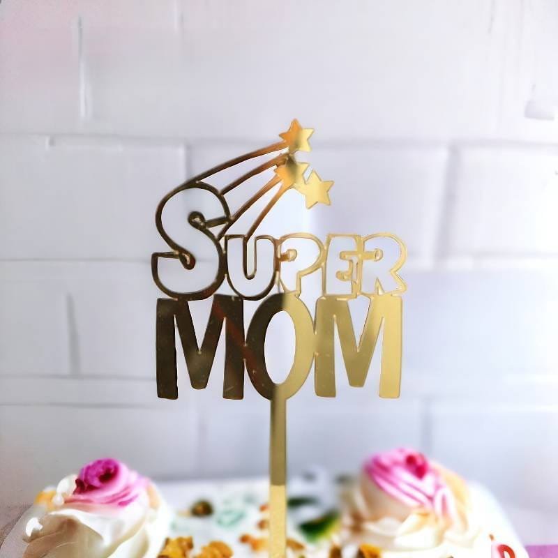 Laser Cut Super Mom Cake Topper – Mothers Day Cake Topper Free Vector ...