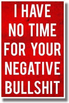 I Have No Time For Your Negative Bullshit Sticker Free Vector