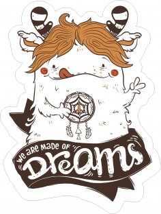 Made Of Dreams Sticker Free Vector