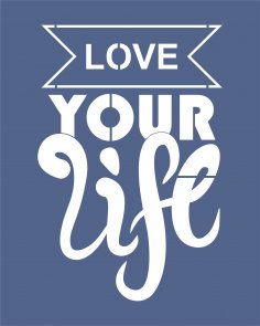 Love Your Life Vector Free Vector