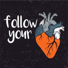 Follow Your Heart Print Free Vector