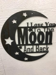I Love You To Moon and Back dxf File
